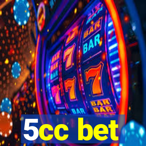 5cc bet